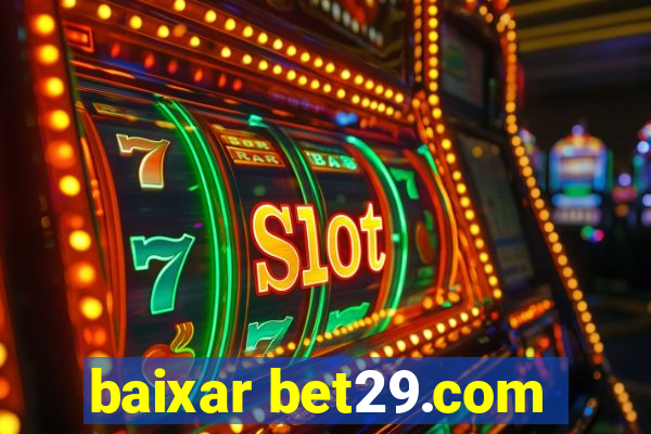 baixar bet29.com